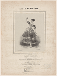 La cachucha. Dansée par Fanny Elssler, arrangée pour le piano avec accompt de castagnettes ad libitum par sala