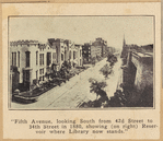 "Fifth Avenue, looking South from 42d Street to 34th Street in 1880, showing (on right) Reservoir where Library now stands"