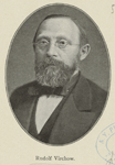 Rudolf Virchow.