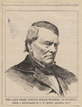 The late Chief Justice Hiram Warner, of Florida. From a photograph by C.W. Motes, Atlanta GA.)