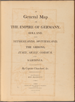 A general map of the empire of Germany, Holland, the Netherlands, Switzerland, the Grisons, Italy, Sicily, Corsica, and Sardinia / by Captain Chauchard, &c. 