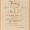 To the King's Most Excellent Majesty, this map under his royal auspices completed is humbly dedicated ...