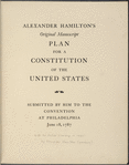 Alexander Hamilton plan of a constitution for America