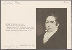 Peter Wendell, 1785-1849. Regent 1823-49; Chancellor 1842-49. Born in Albany, N.Y. Educated in Albany. Physician for over 40 years. Secretary of Albany County Medical Association. Presidential elector in 1836