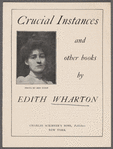 Crucial instances and other books by Edith Wharton. Charles Scribner's Sons, Publishers, New York
