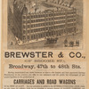 Brewster & Co., (of Broome St.), Broadway, 47th to 48th Sts.