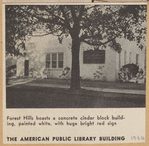 Forest Hills boasts a concrete cinder block building, painted white, with huge bright red sign. The American Public Library Building