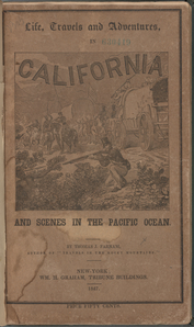 Life, travels, and adventures in California, and scenes in the Pacific Ocean