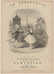 La truandaise, danced by Mlle. Carlotta Grisi, in the grand ballet of Esmeralda, composed by Cesare Pugni