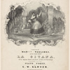 La gitana, (the new cachoucha) danced by Madlle. Taglioni, in the grand ballet La gitana, at her Majestys Theatre, the courts of Paris & St. Petersburgh.