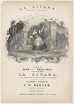 La gitana, (the new cachoucha) danced by Madlle. Taglioni, in the grand ballet La gitana, at her Majestys Theatre, the courts of Paris & St. Petersburgh.