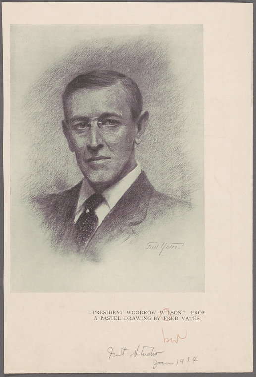 "President Woodrow Wilson." From a pastel drawing by Fred Yates NYPL