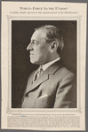 President Wilson, who to-day is the focussing point of the eyes of the entire world
