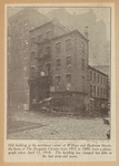 Old building at the northwest corner of William and Beekman Streets, the home of The Druggists Circular from 1857 to 1884, from a photograph taken April 12, 1918. The building has changed but little in the last sixty-odd years