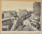 Horse-cars and elevated railroad at Herald Square, 1890