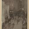 A few moments after 5 o'clock. The street thronged with home-going office workers