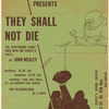Poster for the stage production They Shall Not Die