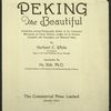 Peking the beautiful; comprising seventy photographic studies of the celebrated monuments of China's northern capital and its environs, complete with descriptive and historical notes, [2nd Title page]