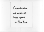 "Some Characteristics and Samples of Negro Speech in New York"