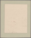 Clinton, George, et. al. Albany. To Governor and Honorable Council of Appointment