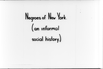 Negroes of New York (An Informal Social History)