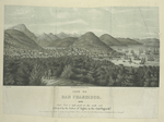 View of San Francisco, 1850, taken from a high point of the south side