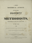  A short historical account of the early society of Methodists, established in the city of New York in the year 1763