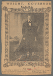 Silas Wright. This portrait was painted for the city of New York by James Whitehorne, N.A. It hangs in the office of the Municipal Art Commission, City Hall.