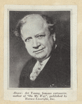 Above: Art Young, famous cartoonist, author of "On my way," published by Horace Liverlight, Inc.