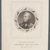 His Royal Highness Frederick Duke of York, born August 16, 1763