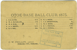 OTOE. Baseball Club,  1875, E. L. Freeman, M. C. Freeman, M. C. Powell