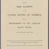 Treaty between Her Majesty and the United States of America for the suppression of the African slave trade