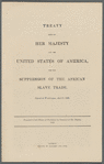 Treaty between Her Majesty and the United States of America for the suppression of the African slave trade