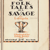 The Folk Tales of a Savage