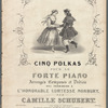 Cinq polkas pour le forte piano