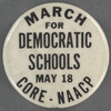 March for Democratic Schools, May 18: CORE -- NAACP, BU. X.383
