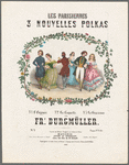 Les parisiennes, 3 nouvelles polkas ... par Fr[édéri]c Bürgmuller