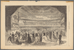 Ball at the New York Academy of Music in honor of the Grand Duke Alexis