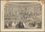 Grand Masonic ball at the Rotundo [sic], Dublin, in honour of the marriage of the Prince of Wales