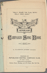 Garfield and Arthur Republican campaign song book, 1880 