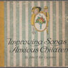 Improving songs for anxious children