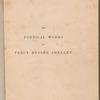 The poetical works of Percy Bysshe Shelley [revised press proof]