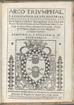 Arco trivmphal, y explicacion de svs historias, empressas, y hieroglyphicos
