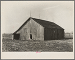 Barn on the land rented by Clifford Rowe, twenty-six-year-old tenant farmer. Near Templeton, Indiana