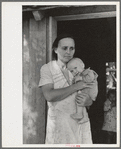 Wife and child of sharecropper, cut-over farmer in bottoms of Mississippi River