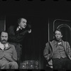 Peter Sallis, Martin Gabel and Fritz Weaver in the stage production Baker Street