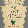 Love Pickle