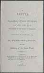 A letter to the Right Hon. Henry Dundas
