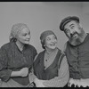Peg Murray, Ruth Jaroslow and Paul Lipson in publicity photo for the stage production Fiddler on the Roof