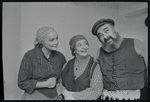 Peg Murray, Ruth Jaroslow and Paul Lipson in publicity photo for the stage production Fiddler on the Roof